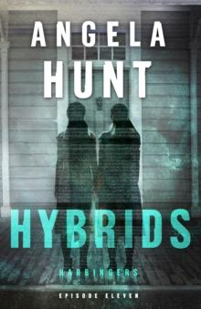 Hybrids (Harbingers) : Episode 11