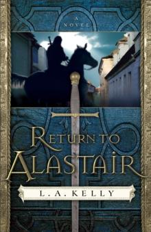 Return to Alastair (The Tahn Saga Book #2) : A Novel