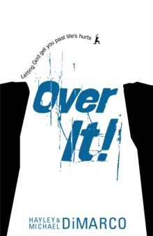 Over It : Getting Up and Moving On after Bad Stuff Happens