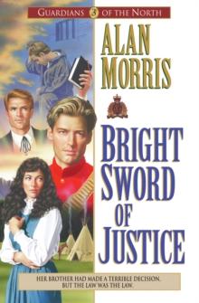 Bright Sword of Justice (Guardians of the North Book #3)