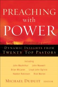 Preaching with Power : Dynamic Insights from Twenty Top Communicators