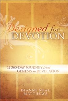 Designed for Devotion : A 365-Day Journey from Genesis to Revelation