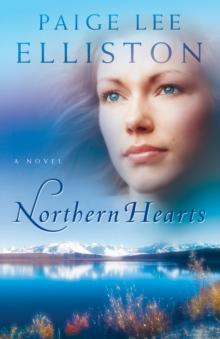 Northern Hearts : A Novel