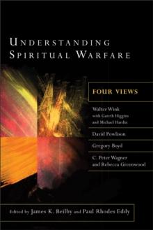 Understanding Spiritual Warfare : Four Views