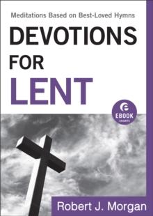 Devotions for Lent (Ebook Shorts) : Meditations Based on Best-Loved Hymns