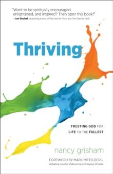 Thriving : Trusting God for Life to the Fullest