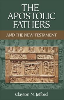 The Apostolic Fathers and the New Testament