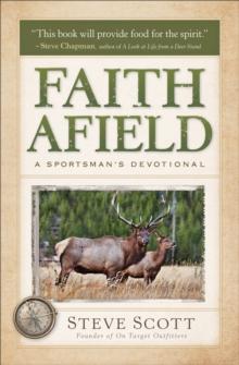 Faith Afield : A Sportsman's Devotional