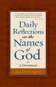 Daily Reflections on the Names of God : A Devotional