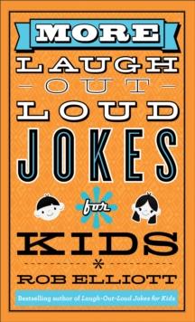 More Laugh-Out-Loud Jokes for Kids (Laugh-Out-Loud Jokes for Kids)