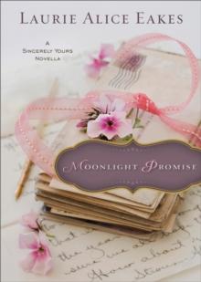 Moonlight Promise (Ebook Shorts) : A Sincerely Yours Novella