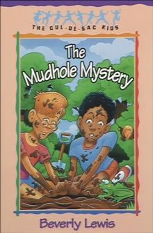 The Mudhole Mystery (Cul-de-sac Kids Book #10)