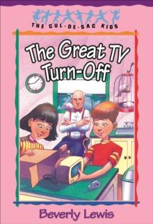 The Great TV Turn-Off (Cul-de-sac Kids Book #18)