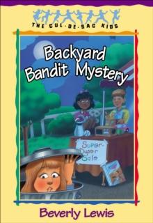 Backyard Bandit Mystery (Cul-de-sac Kids Book #15)