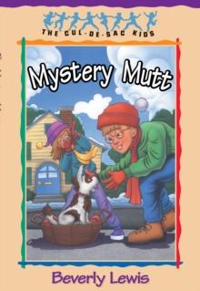 Mystery Mutt (Cul-de-sac Kids Book #21)