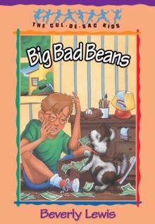 Big Bad Beans (Cul-de-sac Kids Book #22)