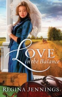 Love in the Balance (Ladies of Caldwell County Book #2)