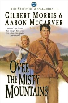 Over the Misty Mountains (Spirit of Appalachia Book #1)