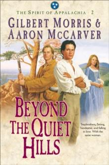 Beyond the Quiet Hills (Spirit of Appalachia Book #2)