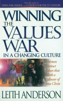 Winning the Values War in a Changing Culture