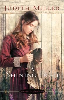 A Shining Light (Home to Amana Book #3)