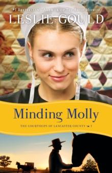 Minding Molly (The Courtships of Lancaster County Book #3)