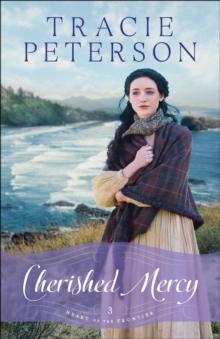 Cherished Mercy (Heart of the Frontier Book #3)