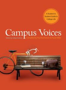 Campus Voices : A Student to Student Guide to College Life