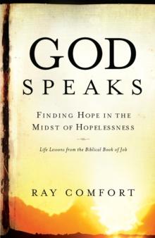 God Speaks : Finding Hope in the Midst of Hopelessness