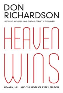 Heaven Wins : Heaven, Hell and the Hope of Every Person