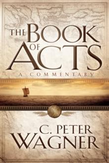 The Book of Acts : A Commentary