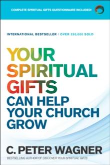 Your Spiritual Gifts Can Help Your Church Grow