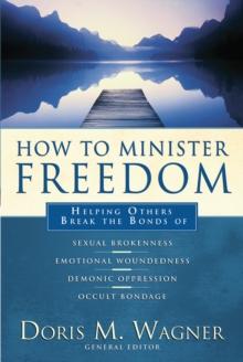 How to Minister Freedom