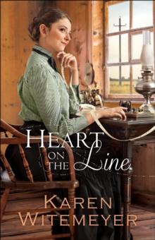 Heart on the Line (Ladies of Harper's Station Book #2)