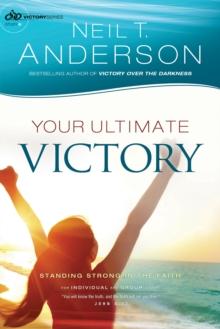 Your Ultimate Victory (Victory Series Book #8) : Stand Strong in the Faith