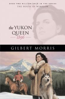 The Yukon Queen (House of Winslow Book #17)