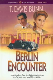 Berlin Encounter (Rendezvous With Destiny Book #4)