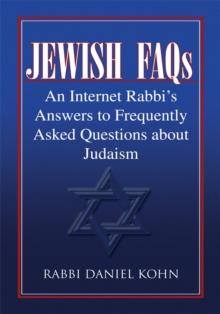 Jewish Faqs : An Internet Rabbi's Answers to Frequently Asked Questions About Judaism