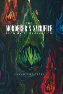 The Morderer's Sacrifice