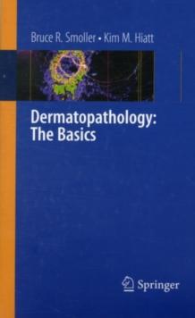 Dermatopathology: The Basics