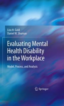 Evaluating Mental Health Disability in the Workplace : Model, Process, and Analysis