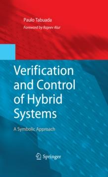 Verification and Control of Hybrid Systems : A Symbolic Approach