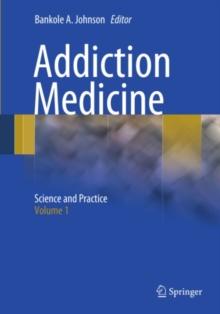 Addiction Medicine : Science and Practice