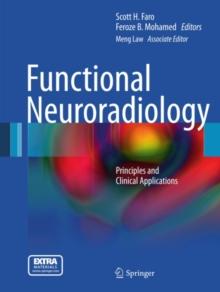 Functional Neuroradiology : Principles and Clinical Applications