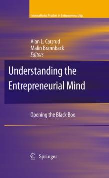 Understanding the Entrepreneurial Mind : Opening the Black Box