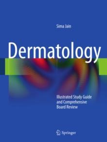 Dermatology : Illustrated Study Guide and Comprehensive Board Review