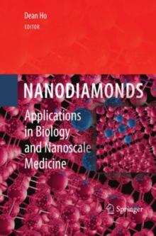 Nanodiamonds : Applications in Biology and Nanoscale Medicine