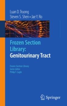 Frozen Section Library: Genitourinary Tract