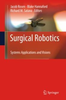 Surgical Robotics : Systems Applications and Visions