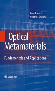 Optical Metamaterials : Fundamentals and Applications